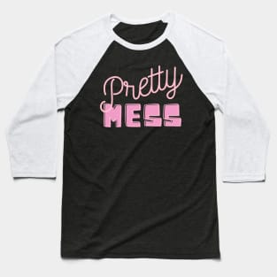 Pretty mess pink Baseball T-Shirt